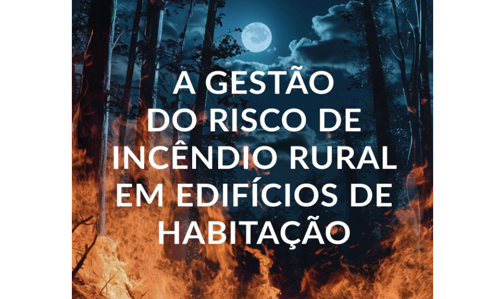 A gestão do risco de incêndio rural em edifícios de habitação