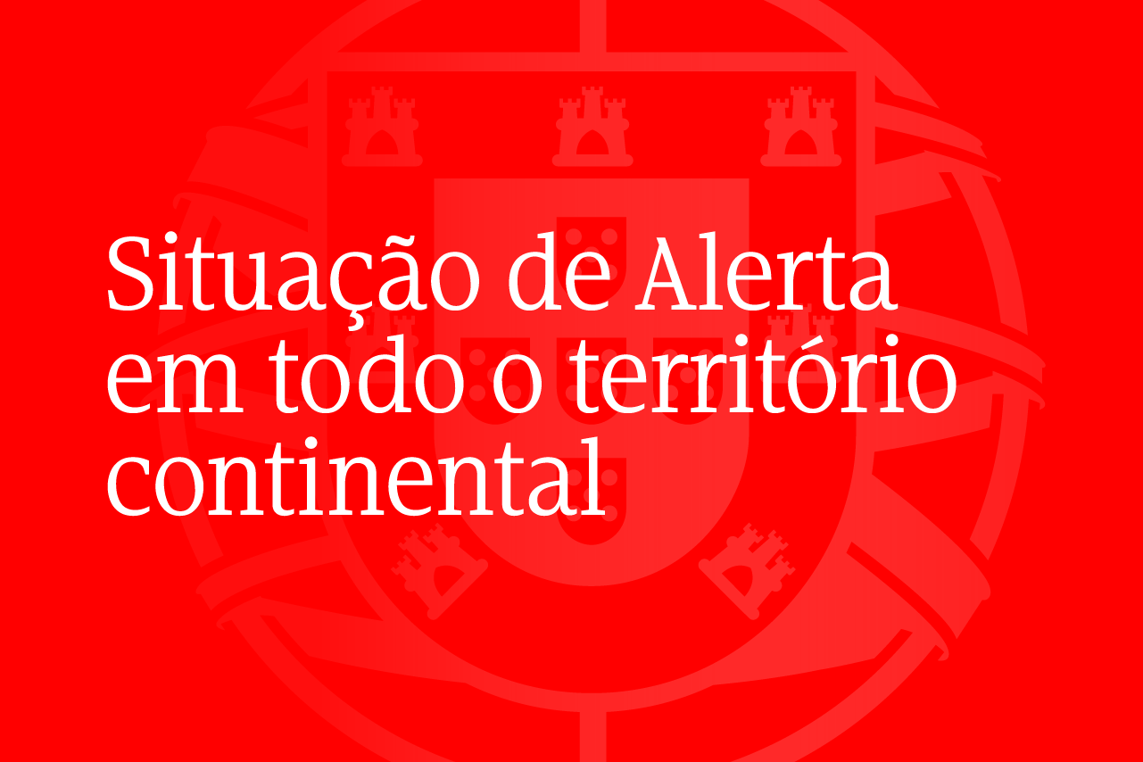 Governo declara Situação de Alerta em todo o território continental