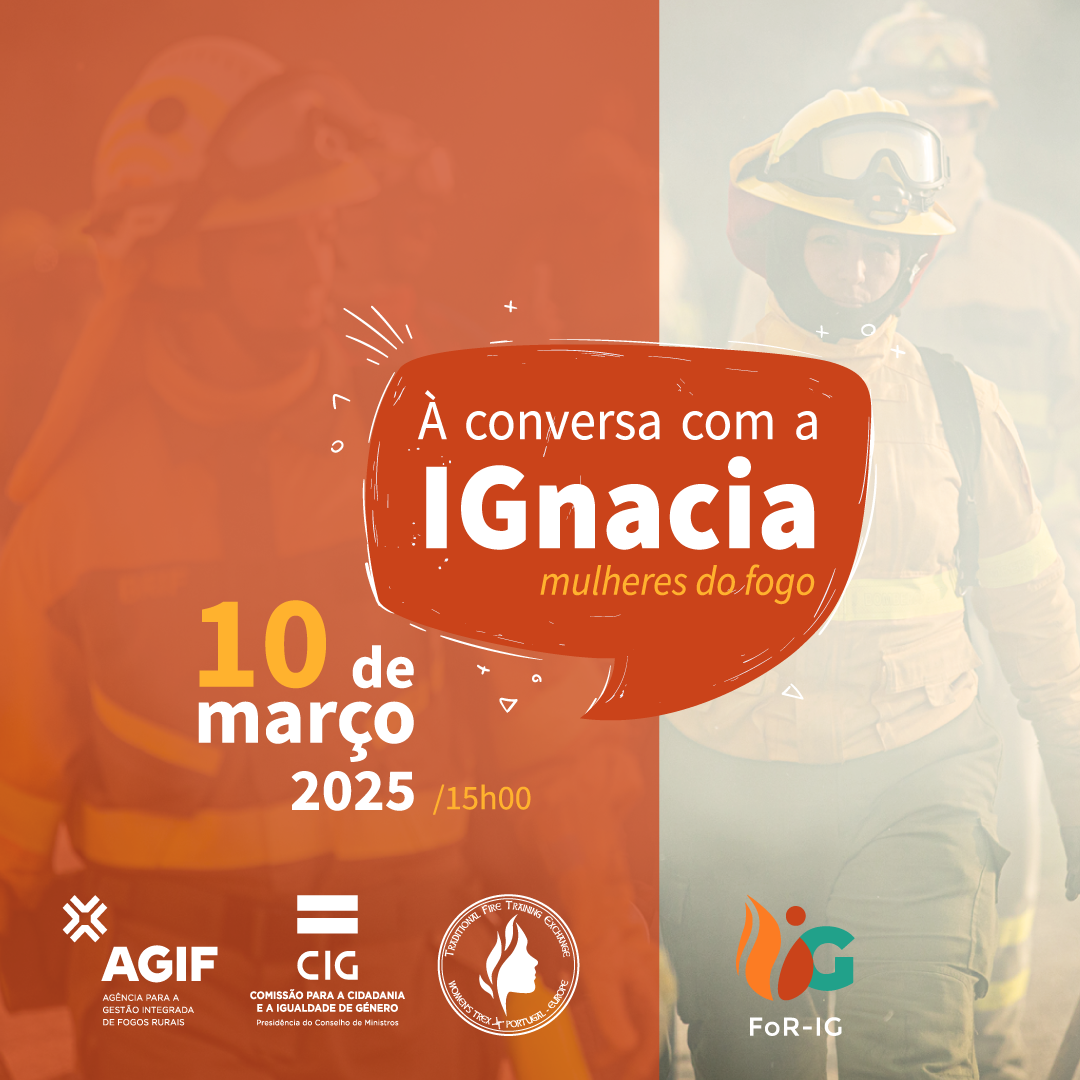 “IGnacia” promove igualdade de género na gestão dos fogos rurais